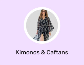 Kimonos & Caftans