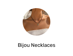 Bijou Necklaces