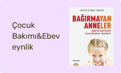 Çocuk Bakımı&Ebeveynlik