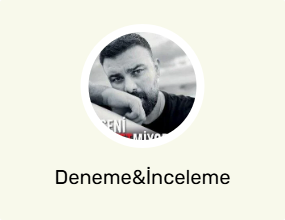 Deneme&İnceleme