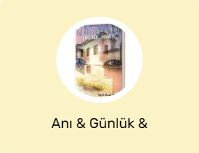 Anı & Günlük & Seyahatname