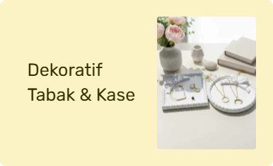 Dekoratif Tabak & Kase