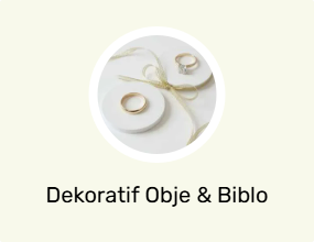Dekoratif Obje & Biblo