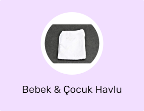 Bebek & Çocuk Havlu