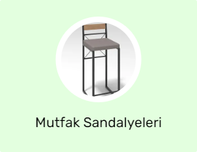 Mutfak Sandalyeleri
