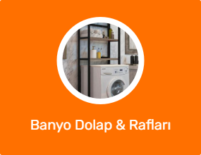 Banyo Dolap & Rafları