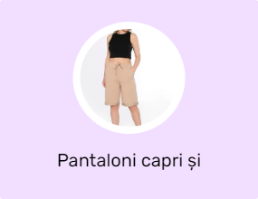 Pantaloni capri și bermude
