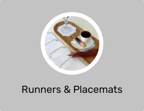 Runners & Placemats