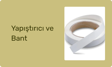 Yapıştırıcı ve Bant