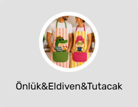 Önlük&Eldiven&Tutacak