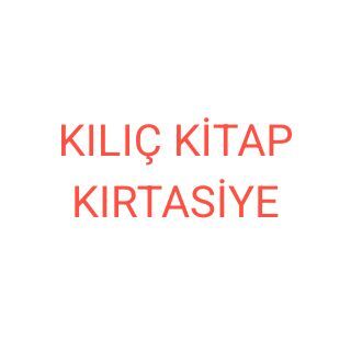 KILIÇ KİTAP KIRTASİYE