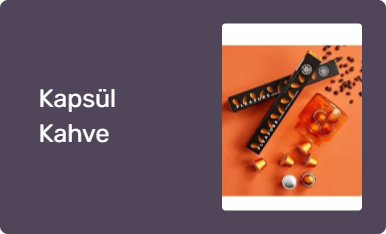 Kapsül Kahve