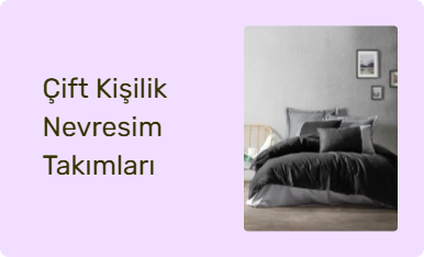 Çift Kişilik Nevresim Takımları