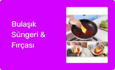 Bulaşık Süngeri & Fırçası