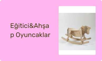 Eğitici&Ahşap Oyuncaklar