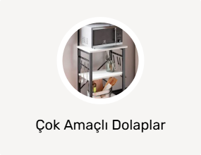 Çok Amaçlı Dolaplar