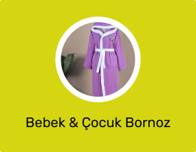 Bebek & Çocuk Bornoz
