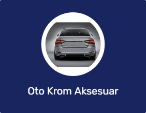 Oto Krom Aksesuar