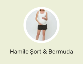 Hamile Şort & Bermuda