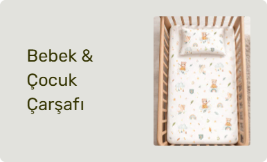 Bebek & Çocuk Çarşafı