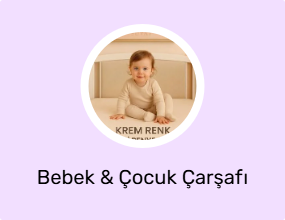 Bebek & Çocuk Çarşafı