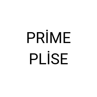PRİME PLİSE