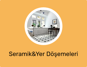 Seramik&Yer Döşemeleri