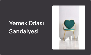 Yemek Odası Sandalyesi