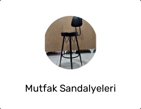 Mutfak Sandalyeleri