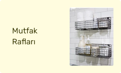 Mutfak Rafları