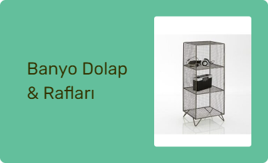 Banyo Dolap & Rafları