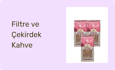 Filtre ve Çekirdek Kahve