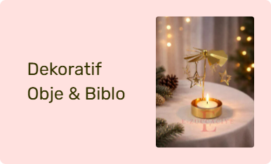 Dekoratif Obje & Biblo
