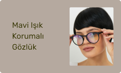 Mavi Işık Korumalı Gözlük
