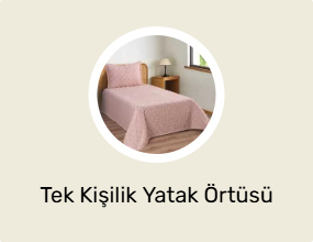 Tek Kişilik Yatak Örtüsü