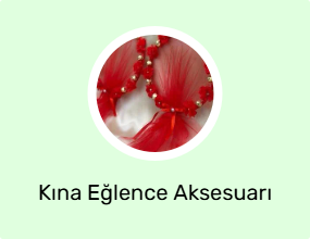 Kına Eğlence Aksesuarı