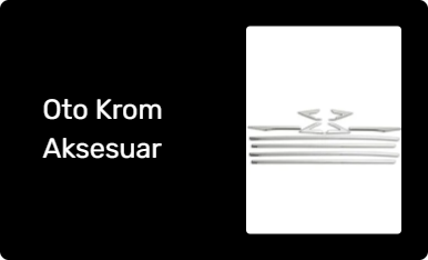 Oto Krom Aksesuar