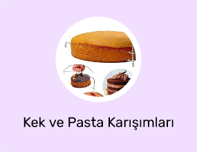 Kek ve Pasta Karışımları