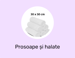 Prosoape și halate