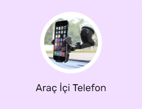 Araç İçi Telefon Tutucular