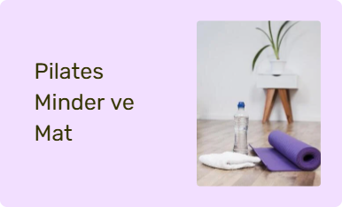 Pilates Minder ve Mat