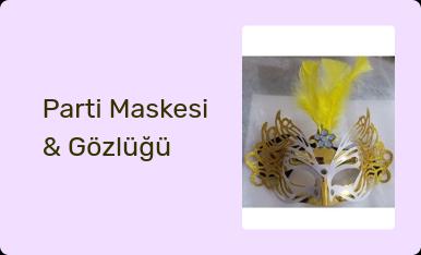 Parti Maskesi & Gözlüğü