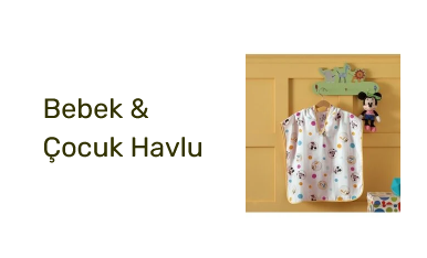 Bebek & Çocuk Havlu