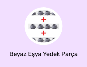 Beyaz Eşya Yedek Parça