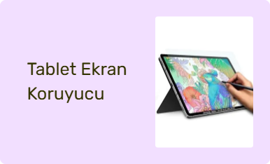 Tablet Ekran Koruyucu