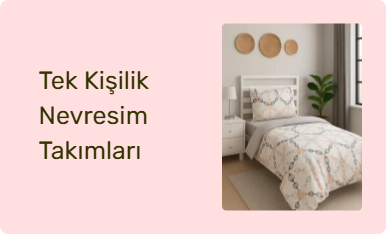 Tek Kişilik Nevresim Takımları