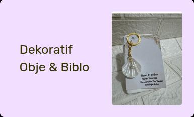 Dekoratif Obje & Biblo