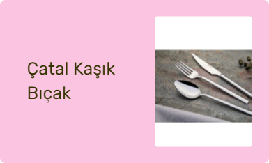 Çatal Kaşık Bıçak