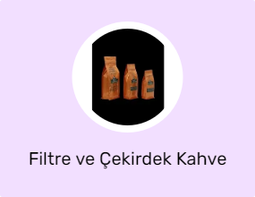 Filtre ve Çekirdek Kahve