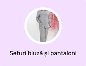 Seturi bluză și pantaloni